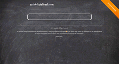 Desktop Screenshot of cash4digitaltrash.com